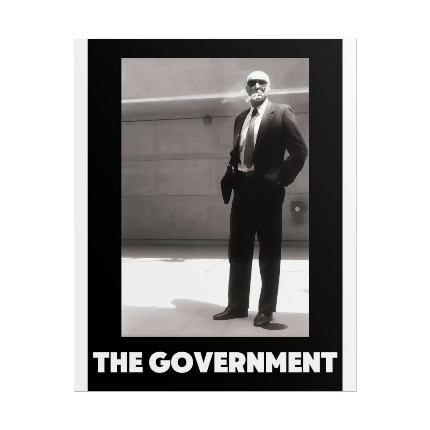 Rolled Poster — 'The Government' Black & White Retro Political Art Print